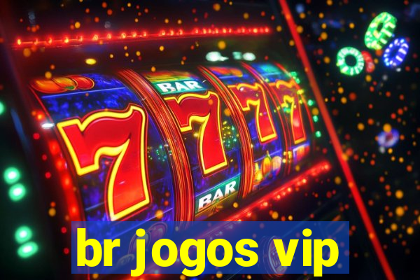 br jogos vip